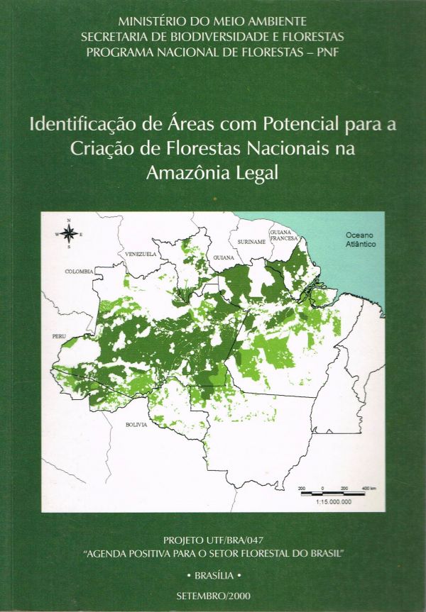 Identificação de áreas com potencial para a criação de Florestas Nacionais na Amazônia Legal